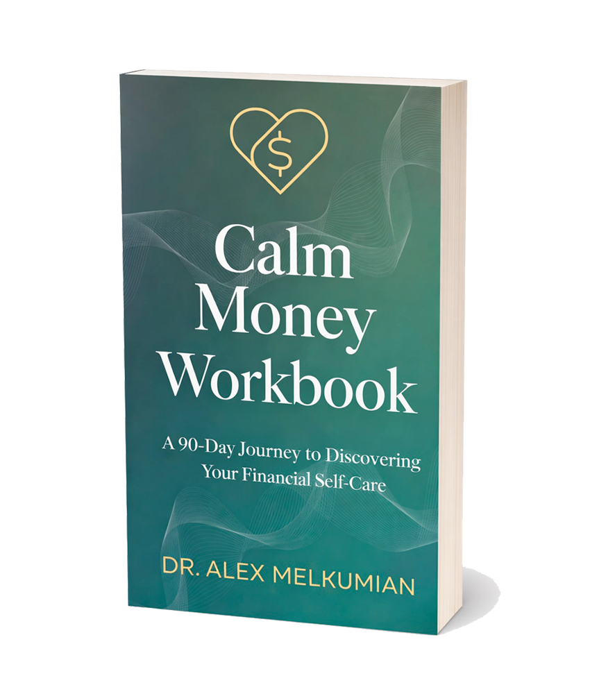 Book titled 'Calm Money Workbook' by Dr. Alex Melkumian.